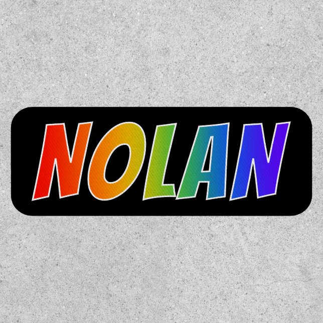 First Name "NOLAN" ~ Fun Rainbow Coloring Patch (Front)