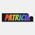 [ Thumbnail: First Name "Patricia": Fun Rainbow Coloring Bumper Sticker ]