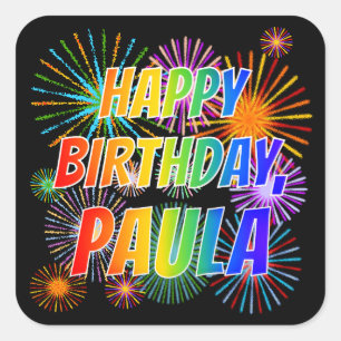 First Name "PAULA", Fun "HAPPY BIRTHDAY" Square Sticker