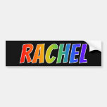 [ Thumbnail: First Name "Rachel": Fun Rainbow Coloring Bumper Sticker ]