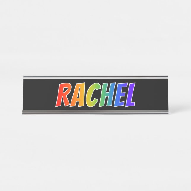 First Name "RACHEL": Fun Rainbow Coloring Desk Name Plate (Front)
