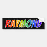 [ Thumbnail: First Name "Raymond": Fun Rainbow Coloring Bumper Sticker ]