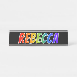 First Name "REBECCA": Fun Rainbow Coloring Desk Name Plate