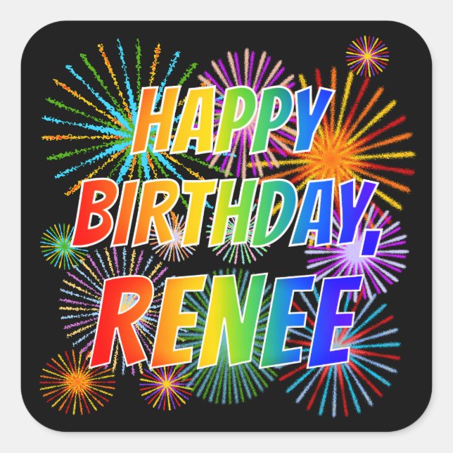 First Name "RENEE", Fun "HAPPY BIRTHDAY" Square Sticker (Front)