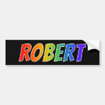 [ Thumbnail: First Name "Robert": Fun Rainbow Coloring Bumper Sticker ]