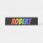 [ Thumbnail: First Name "Robert": Fun Rainbow Coloring Desk Name Plate ]