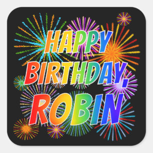 First Name "ROBIN", Fun "HAPPY BIRTHDAY" Square Sticker