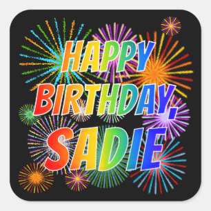 First Name "SADIE", Fun "HAPPY BIRTHDAY" Square Sticker