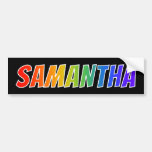[ Thumbnail: First Name "Samantha": Fun Rainbow Coloring Bumper Sticker ]
