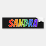 [ Thumbnail: First Name "Sandra": Fun Rainbow Coloring Bumper Sticker ]