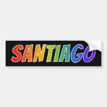 [ Thumbnail: First Name "Santiago": Fun Rainbow Coloring Bumper Sticker ]