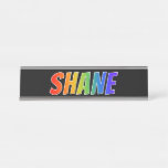 [ Thumbnail: First Name "Shane": Fun Rainbow Coloring Desk Name Plate ]
