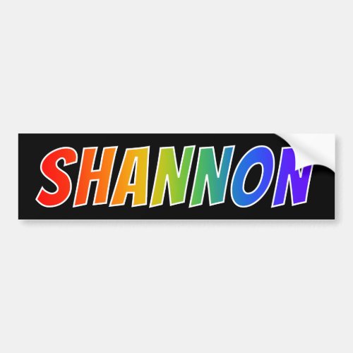 First Name SHANNON Fun Rainbow Coloring Bumper Sticker