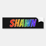 [ Thumbnail: First Name "Shawn": Fun Rainbow Coloring Bumper Sticker ]