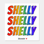 [ Thumbnail: First Name "Shelly" W/ Fun Rainbow Coloring Sticker ]