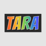 [ Thumbnail: First Name "Tara": Fun Rainbow Coloring Name Tag ]