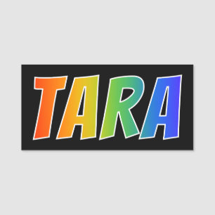 First Name "TARA": Fun Rainbow Coloring Name Tag