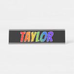 [ Thumbnail: First Name "Taylor": Fun Rainbow Coloring Desk Name Plate ]