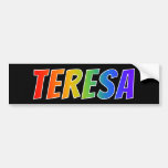 [ Thumbnail: First Name "Teresa": Fun Rainbow Coloring Bumper Sticker ]