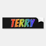 [ Thumbnail: First Name "Terry": Fun Rainbow Coloring Bumper Sticker ]