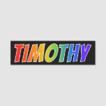 [ Thumbnail: First Name "Timothy": Fun Rainbow Coloring Name Tag ]