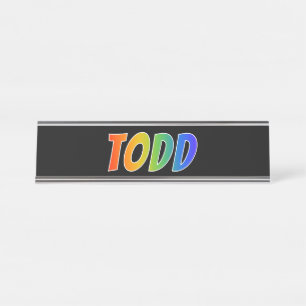 First Name "TODD": Fun Rainbow Coloring Desk Name Plate