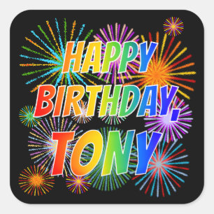 First Name "TONY", Fun "HAPPY BIRTHDAY" Square Sticker