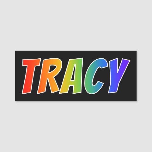 First Name TRACY Fun Rainbow Coloring Name Tag