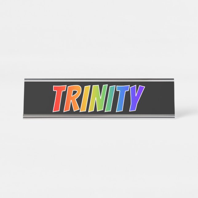 First Name "TRINITY": Fun Rainbow Coloring Desk Name Plate (Front)