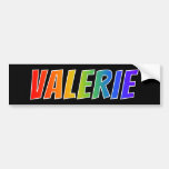 [ Thumbnail: First Name "Valerie": Fun Rainbow Coloring Bumper Sticker ]