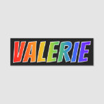 [ Thumbnail: First Name "Valerie": Fun Rainbow Coloring Name Tag ]