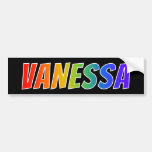 [ Thumbnail: First Name "Vanessa": Fun Rainbow Coloring Bumper Sticker ]