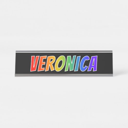 First Name VERONICA Fun Rainbow Coloring Desk Name Plate