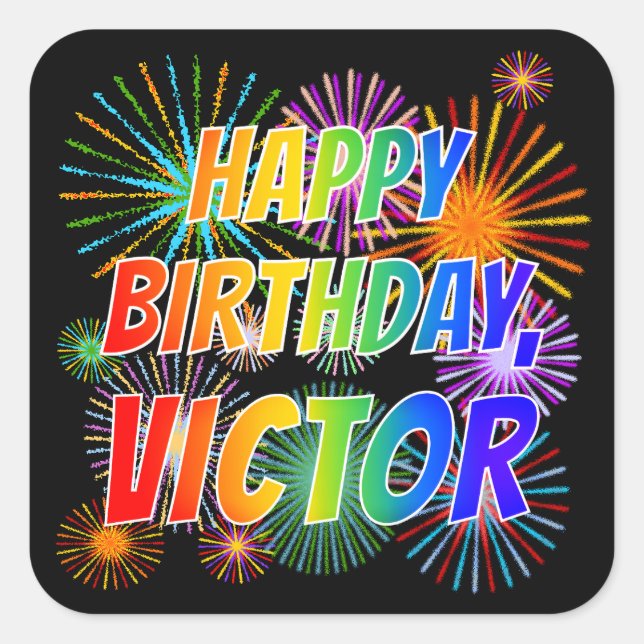 First Name "VICTOR", Fun "HAPPY BIRTHDAY" Square Sticker (Front)