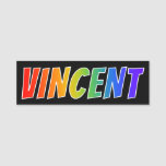[ Thumbnail: First Name "Vincent": Fun Rainbow Coloring Name Tag ]