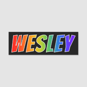 First Name "WESLEY": Fun Rainbow Coloring Name Tag