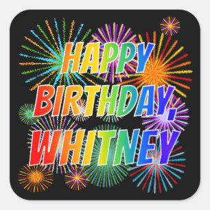 First Name "WHITNEY", Fun "HAPPY BIRTHDAY" Square Sticker