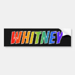 [ Thumbnail: First Name "Whitney": Fun Rainbow Coloring Bumper Sticker ]