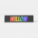 [ Thumbnail: First Name "Willow": Fun Rainbow Coloring Desk Name Plate ]