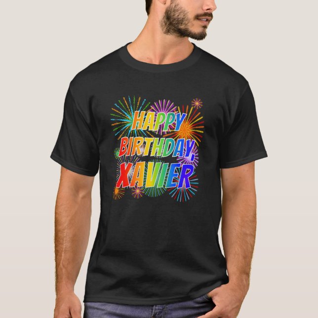 First Name "XAVIER", Fun "HAPPY BIRTHDAY" T-Shirt (Front)