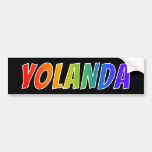 [ Thumbnail: First Name "Yolanda": Fun Rainbow Coloring Bumper Sticker ]