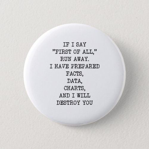 First of All Funny Mug Office Gift Coworker Gift Button