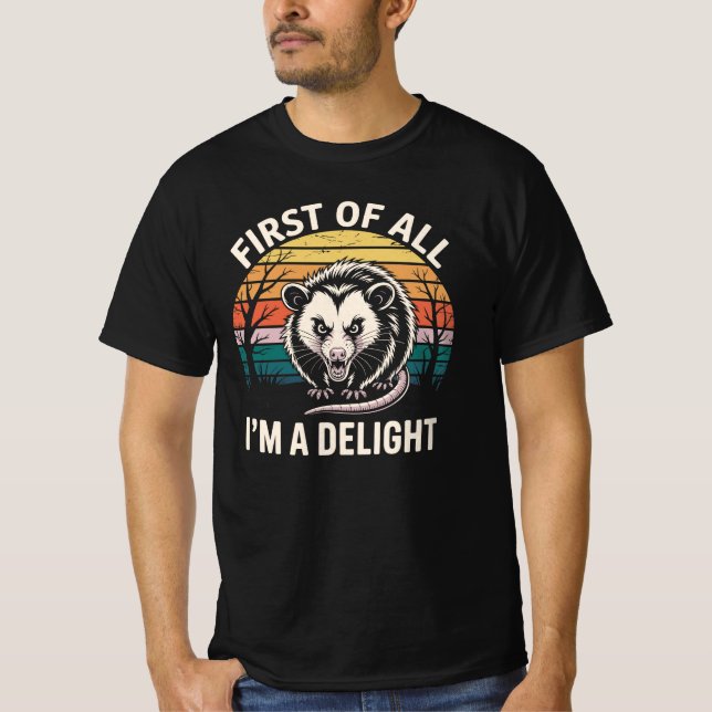 First Of All I’m A Delight T-Shirt (Front)