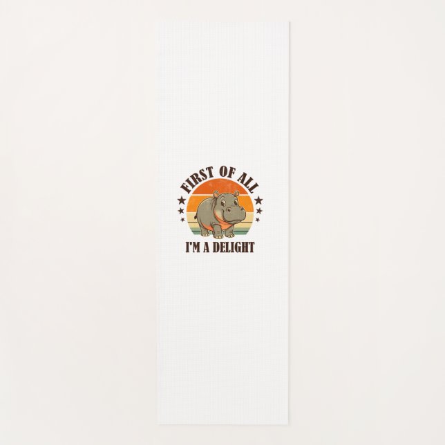First Of All I'm a Delight Baby Hippo Moo Deng Lon Yoga Mat (Front)