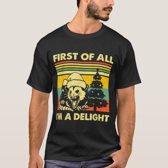 First Of All I'm A Delight Christmas Sarcastic Ang T-Shirt (Front)