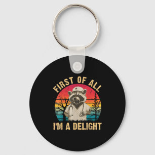 First Of All Im A Delight Raccoon Nurse Halloween Keychain