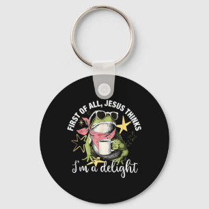 First Of All Jesus Thinks Im A Delight Flog Frog Keychain