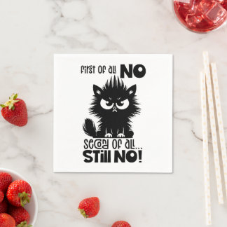 First Of All, No Funny Cat Lover Gift Napkins