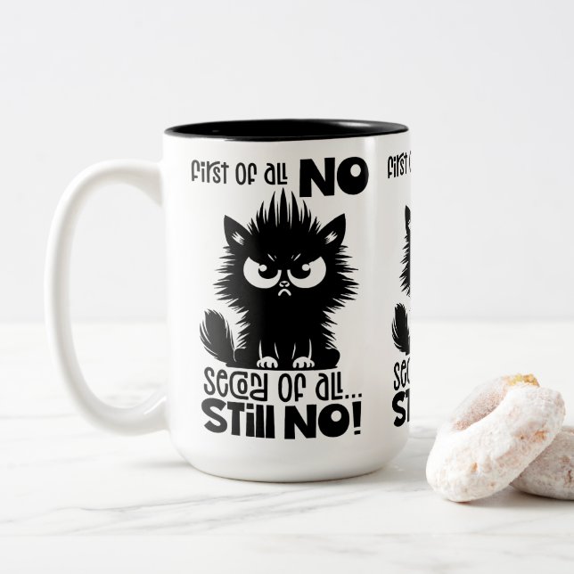 First Of All, No Funny Cat Lover Gift  Two-Tone Coffee Mug (With Donut)
