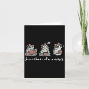 First Of Jesus Thinks A Delight Cute Coquette Meme Card